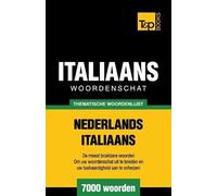 Andrey Taranov Thematische woordenlijst Nederlands-Italiaans - 7000 (Tascabile)