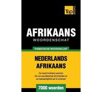 Andrey Taranov Thematische woordenschat Nederlands-Afrikaans - 7000 (Tascabile)