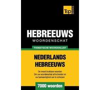 Andrey Taranov Thematische woordenschat Nederlands-Hebreeuws - 7000 (Tascabile)
