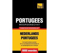 Andrey Taranov Thematische woordenschat Nederlands-Portugees - 9000 (Tascabile)