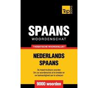 Andrey Taranov Thematische woordenschat Nederlands-Spaans - 9000 woo (Tascabile)