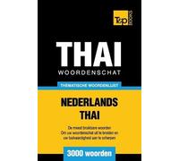 Andrey Taranov Thematische woordenschat Nederlands-Thai - 3000 woord (Tascabile)