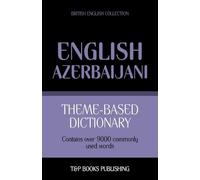 Andrey Taranov Theme-based dictionary British English-Azerbaijani - (Tascabile)