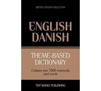Andrey Taranov Theme-based dictionary British English-Danish - 7000 (Tascabile)