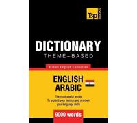 Andrey Taranov Theme-based dictionary British English-Egyptian Arabi (Tascabile)