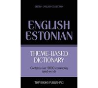 Andrey Taranov Theme-based dictionary British English-Estonian - 900 (Tascabile)