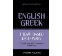 Andrey Taranov Theme-based dictionary British English-Greek - 9000 w (Tascabile)