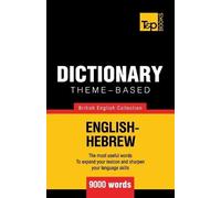 Andrey Taranov Theme-based dictionary British English-Hebrew - 9000 (Tascabile)