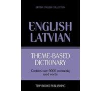 Andrey Taranov Theme-based dictionary British English-Latvian - 9000 (Tascabile)