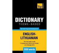 Andrey Taranov Theme-Based Dictionary British English-Lithuanian - 3 (Tascabile)