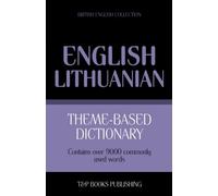 Andrey Taranov Theme-based dictionary British English-Lithuanian - 9 (Tascabile)