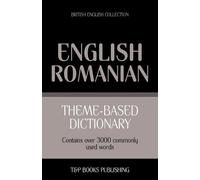 Andrey Taranov Theme-based dictionary British English-Romanian - 300 (Tascabile)