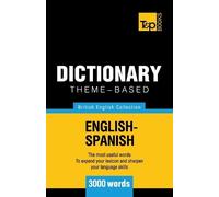 Andrey Taranov Theme-based dictionary British English-Spanish - 3000 (Tascabile)