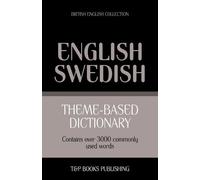 Andrey Taranov Theme-based dictionary British English-Swedish - 3000 (Tascabile)