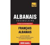 Andrey Taranov Vocabulaire Français-Albanais pour l'autoformation - (Tascabile)