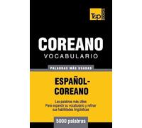 Andrey Taranov Vocabulario Español-Coreano - 5000 palabras más usada (Tascabile)