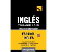 Andrey Taranov Vocabulario español-inglés americano - 5000 palabras (Tascabile)