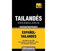 Andrey Taranov Vocabulario Español-Tailandés - 5000 palabras más usa (Tascabile)
