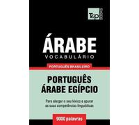 Andrey Taranov Vocabulário Português Brasileiro-Árabe - 9000 palavra (Tascabile)