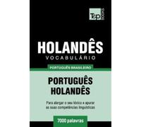 Andrey Taranov Vocabulário Português Brasileiro-Holandês - 7000 pala (Tascabile)
