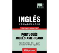 Andrey Taranov Vocabulário Português Brasileiro-Inglês - 9000 palavr (Tascabile)