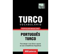 Andrey Taranov Vocabulário Português Brasileiro-Turco - 9000 palavra (Tascabile)