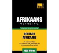 Andrey Taranov Wortschatz Deutsch-Afrikaans für das Selbststudium - (Tascabile)