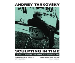 Andrey Tarkovsky Sculpting in Time (Tascabile)