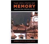 Andreza Aruska de Souza Santos Politics of Memory (Tascabile)