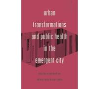 Andreza Aruska Urban Transformations and Public Health in th (Copertina rigida)