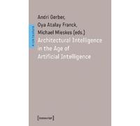Andri Gerber Architectural Intelligence in the Age of Artificial Int (Tascabile)
