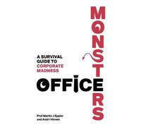 Andri Hinnen Martin Office Monsters: A survival guide to corporate (Tascabile)