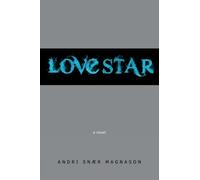 Andri Snaer Magnason LoveStar (Tascabile)