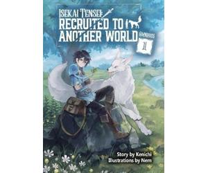Andria McKnight Isekai Tensei: Recruited to Another World: Omnibus 1 (Tascabile)
