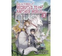 Andria McKnight Isekai Tensei: Recruited to Another World: Omnibus 3 (Tascabile)