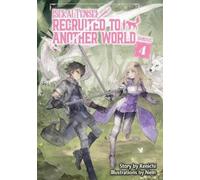 Andria McKnight Isekai Tensei: Recruited to Another World: Omnibus 4 (Tascabile)