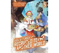 Andria McKnight Kenich Isekai Tensei: Recruited to Another World: V (Tascabile)