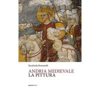 Andria medievale. La pittura