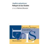 Andria misericors. Pellegrini di due Giubilei
