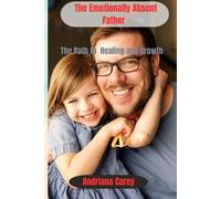 Andriana Carey The Emotionally Absent Father (Tascabile)