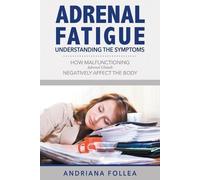 Andriana Follea Adrenal Fatigue (Tascabile)
