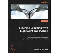 Andrich van Wyk Machine Learning with LightGBM and Python (Tascabile)
