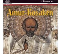 Andrieij Wasiel Amur-Kosaken Choir of Cossacks of the Amur River Area Sings (CD)