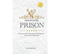Andries Bik Grand Hotel Prison (Tascabile)
