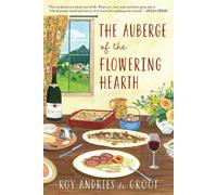 Andries D Groot Auberge of the Flowering Hearth (Paperback)