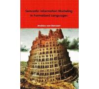 Andries Van Rens Semantic Information Modeling in Formalized Langua (Tascabile)