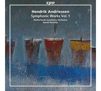 Andriessen, Hendrik - Symphonic Works Vol. 1