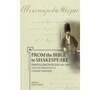 Andrii Danylenko From the Bible to Shakespeare (Tascabile) Ukrainian Studies