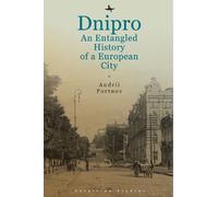Andrii Portnov Dnipro (Tascabile) Ukrainian Studies