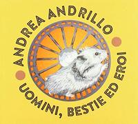 Andrillo, Andrea - Uomini, Bestie Ed Eroi